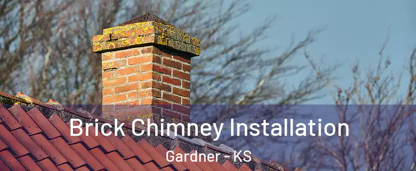  Brick Chimney Installation Gardner - KS