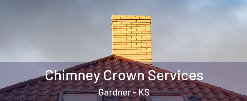  Chimney Crown Services Gardner - KS