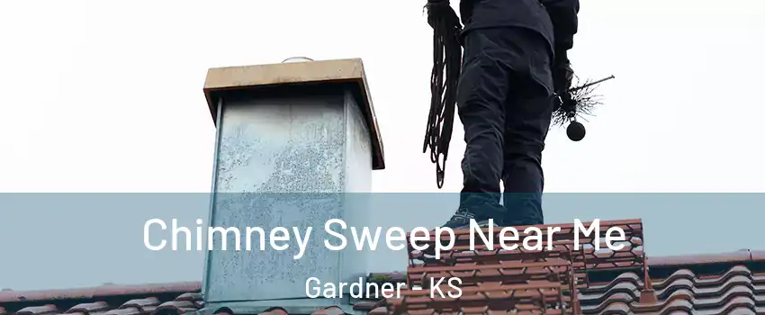  Chimney Sweep Near Me Gardner - KS
