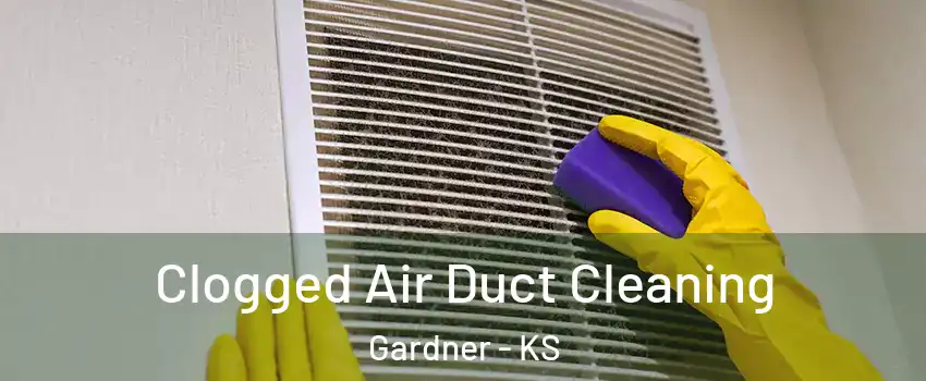  Clogged Air Duct Cleaning Gardner - KS