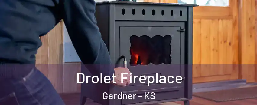  Drolet Fireplace Gardner - KS