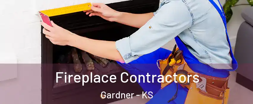  Fireplace Contractors Gardner - KS