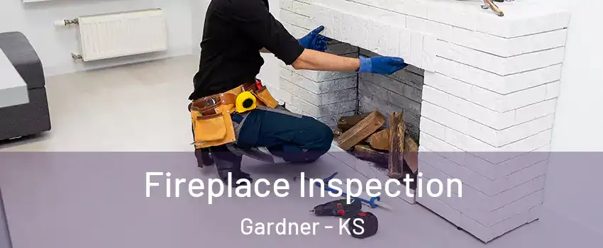  Fireplace Inspection Gardner - KS