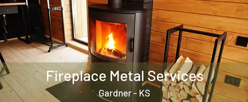  Fireplace Metal Services Gardner - KS