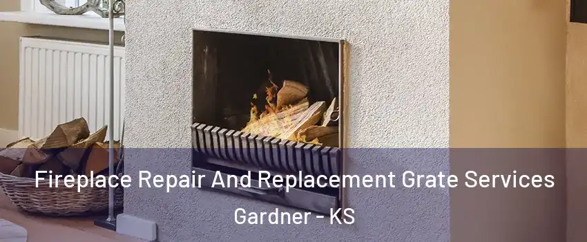  Fireplace Repair And Replacement Grate Services Gardner - KS