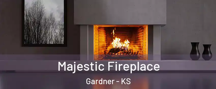  Majestic Fireplace Gardner - KS