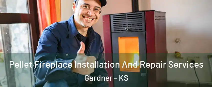  Pellet Fireplace Installation And Repair Services Gardner - KS