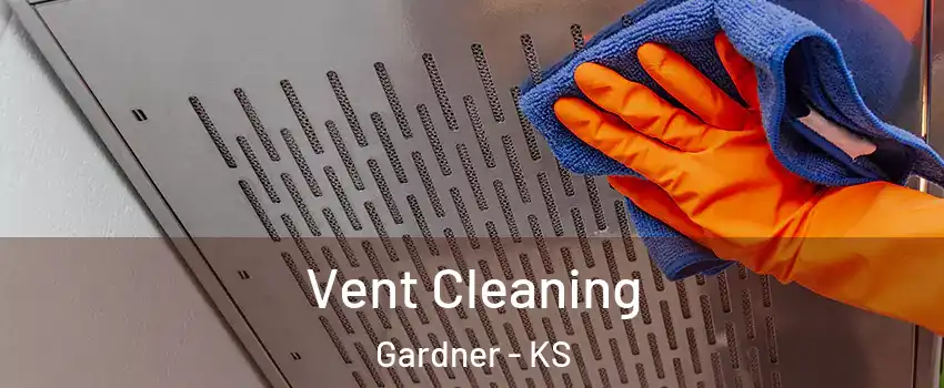  Vent Cleaning Gardner - KS