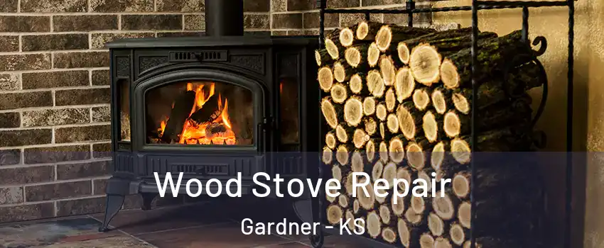  Wood Stove Repair Gardner - KS